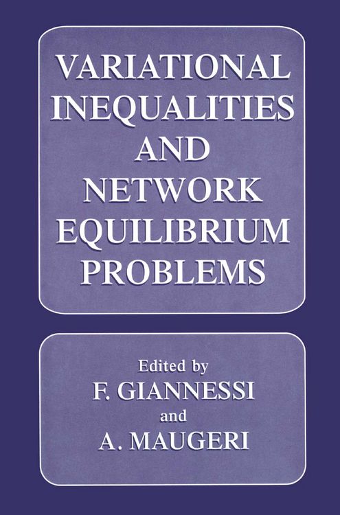 Produktbild: Variational Inequalities and Network Equilibrium Problems