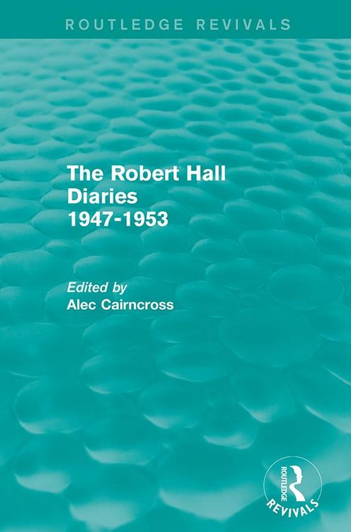 Produktbild: The Robert Hall Diaries 1947-1953 (Routledge Revivals)