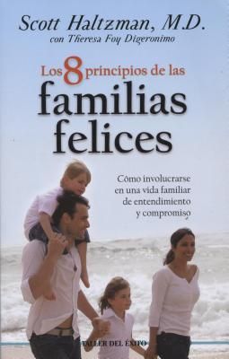 Produktbild: 8 Principios de Las Familias Felices: Como Involucrarse En Una Vida Familiar de Entendimiento y Compromiso