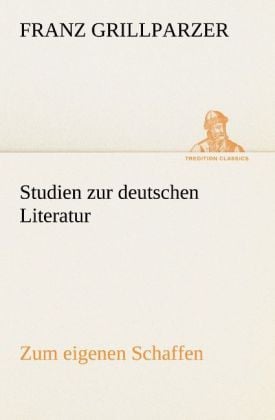 Produktbild: Studien zur deutschen Literatur - Zum eigenen Schaffen