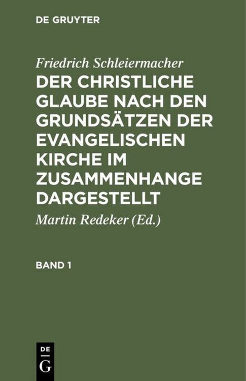 Produktbild: Der christliche Glaube nach den Grunds&auml;tzen der evangelischen Kirche im Zusammenhange dargestellt. Band 1