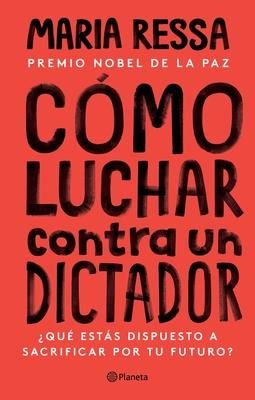 Produktbild: C&oacute;mo Luchar Contra Un Dictador