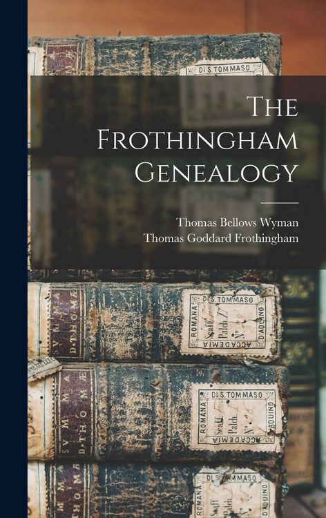 Produktbild: The Frothingham Genealogy