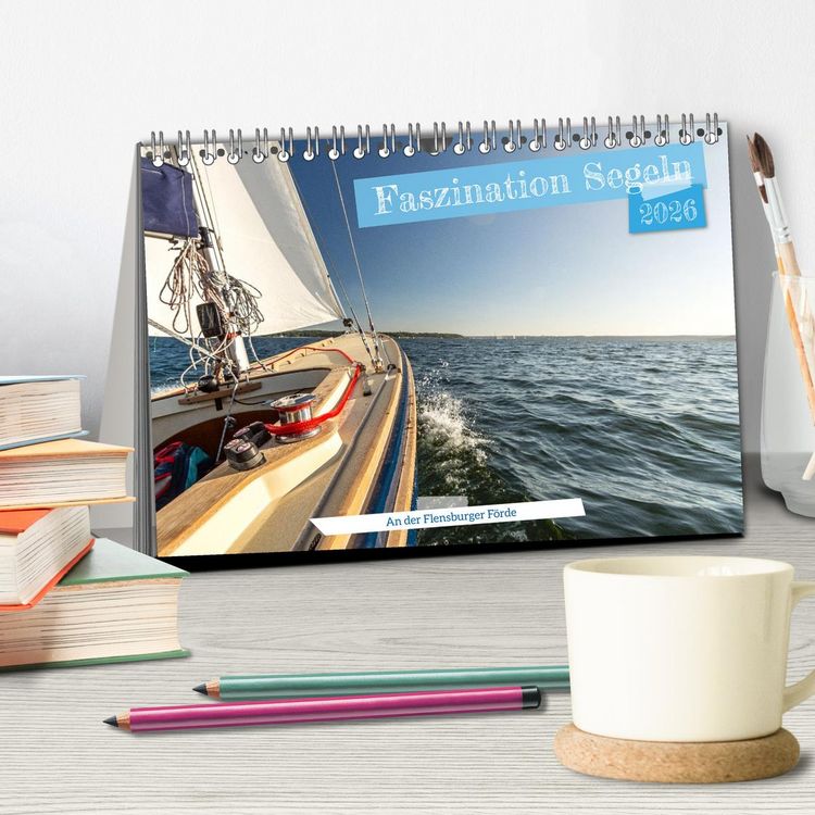 Produktbild: Faszination Segeln - An der Flensburger F&ouml;rde (Tischkalender 2026 DIN A5 quer), CALVENDO Monatskalender