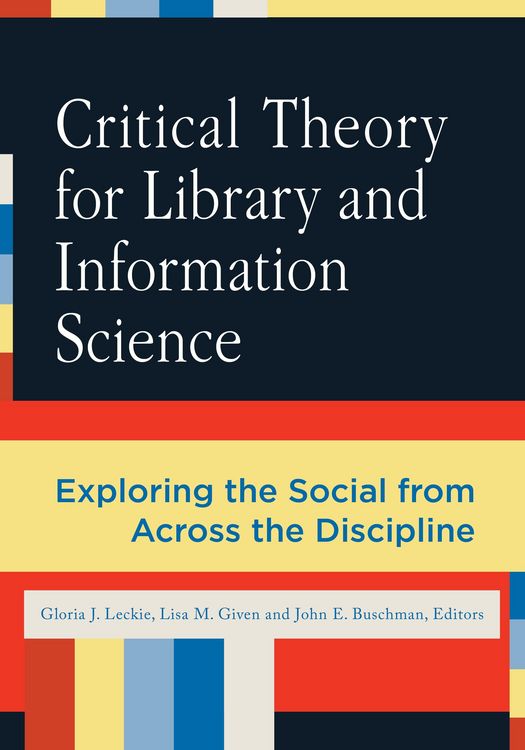 Produktbild: Critical Theory for Library and Information Science