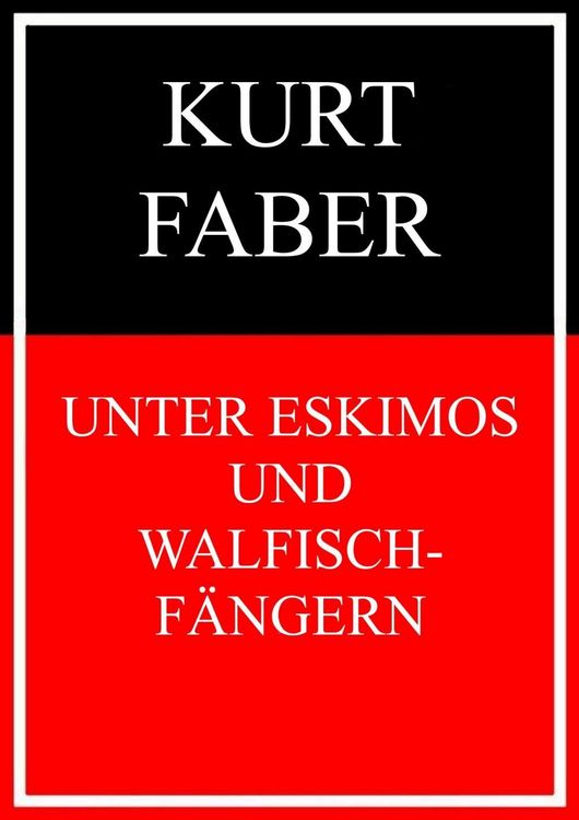 Produktbild: Unter Eskimos und Walfischf&auml;ngern