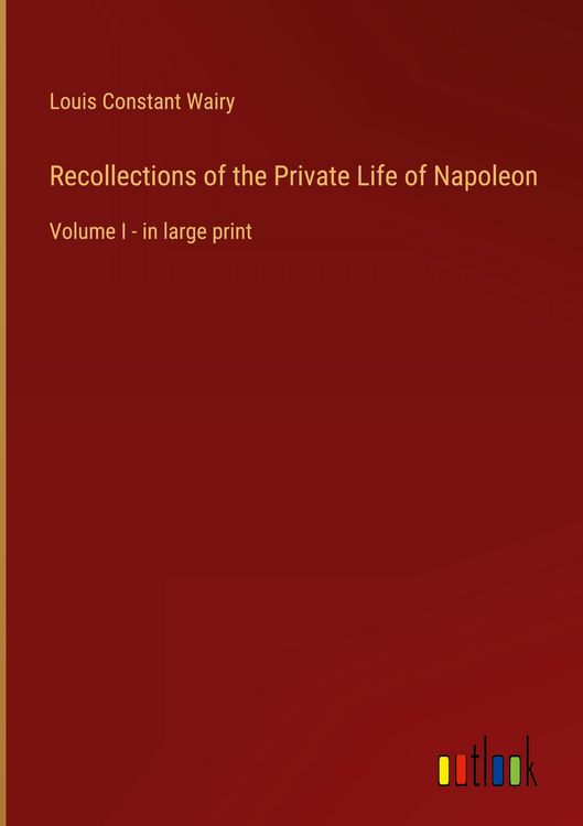 Produktbild: Recollections of the Private Life of Napoleon