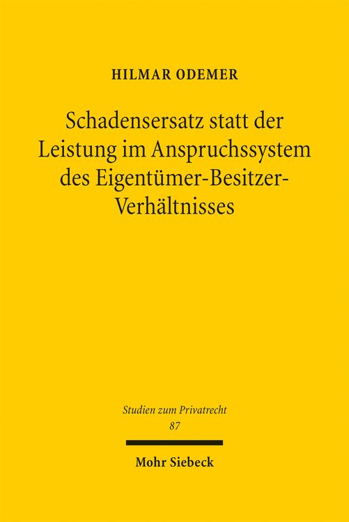 Produktbild: Schadensersatz statt der Leistung im Anspruchssystem des Eigent&uuml;mer-Besitzer-Verh&auml;ltnisses