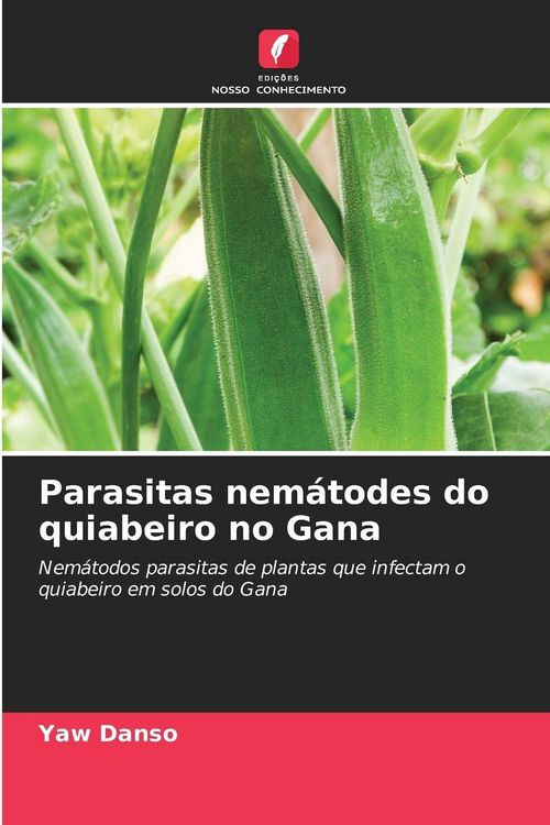 Produktbild: Parasitas nem&aacute;todes do quiabeiro no Gana