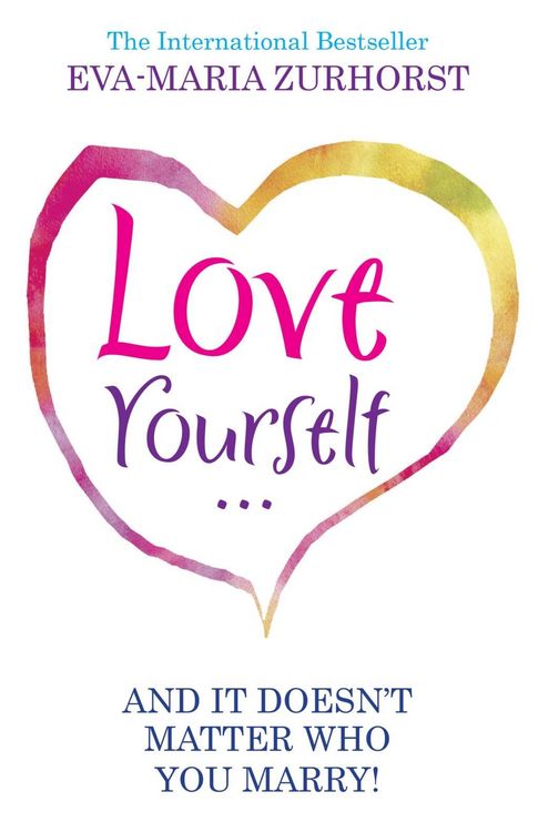 Produktbild: Love Yourself And It Doesn't Matter Who You Marry