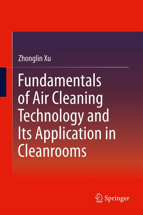 Produktbild: Fundamentals of Air Cleaning Technology and Its Application in Cleanrooms