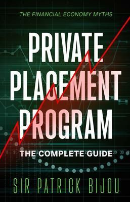 Produktbild: The Financial Economy Myths: Private Placement Program