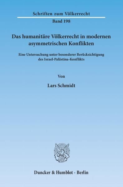 Produktbild: Das humanit&auml;re V&ouml;lkerrecht in modernen asymmetrischen Konflikten.
