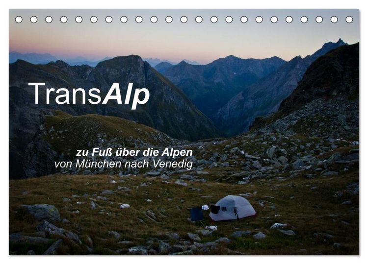 Produktbild: TransAlp - zu Fu&szlig; &uuml;ber die Alpen von M&uuml;nchen nach Venedig (Tischkalender 2026 DIN A5 quer), CALVENDO Monatskalender