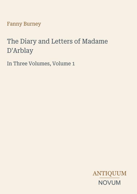 Produktbild: The Diary and Letters of Madame D'Arblay