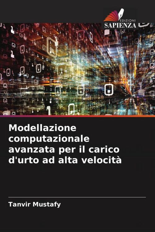 Produktbild: Modellazione computazionale avanzata per il carico d'urto ad alta velocit&agrave;