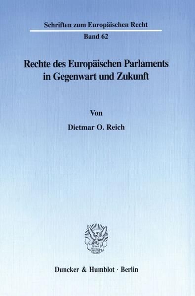 Produktbild: Rechte des Europ&auml;ischen Parlaments in Gegenwart und Zukunft.