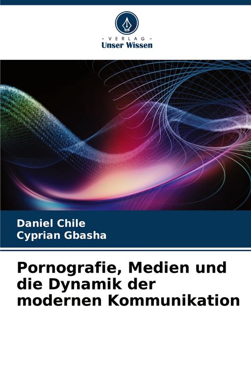Produktbild: Pornografie, Medien und die Dynamik der modernen Kommunikation