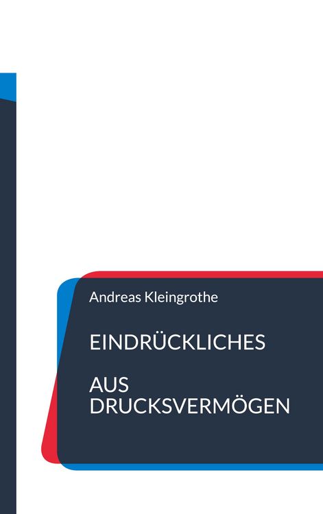 Produktbild: Eindr&uuml;ckliches aus Drucksverm&ouml;gen