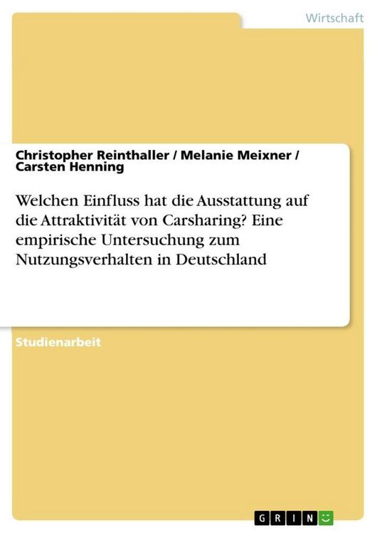 Produktbild: Welchen Einfluss hat die Ausstattung auf die Attraktivit&auml;t von Carsharing? Eine empirische Untersuchung zum Nutzungsverhalten in Deutschland
