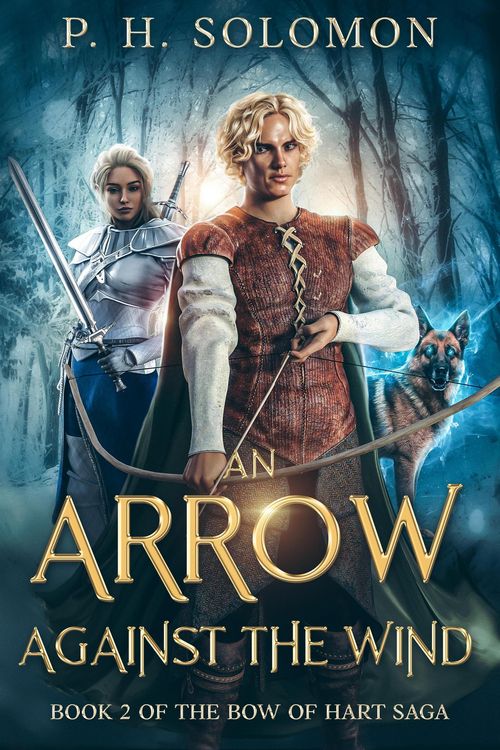 Produktbild: An Arrow Against the Wind (The Bow of Hart Saga, #2)