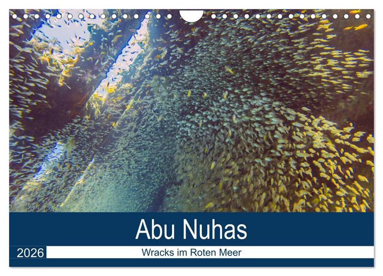 Produktbild: Abu Nuhas - Wracks im Roten Meer (Wandkalender 2026 DIN A4 quer), CALVENDO Monatskalender