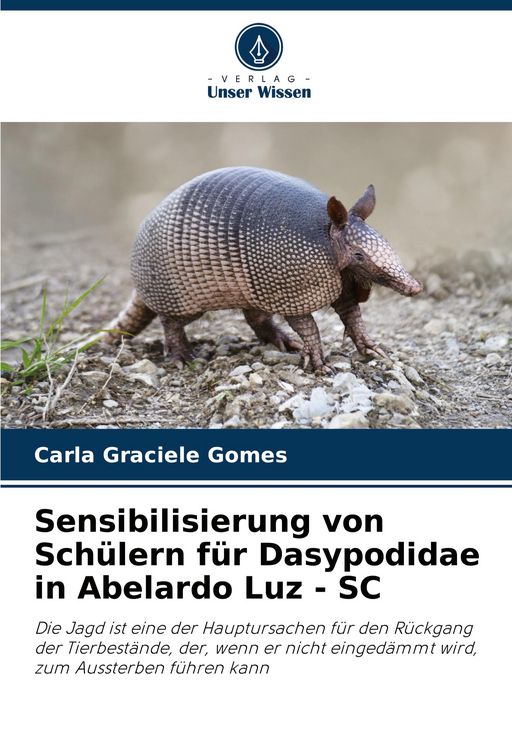 Produktbild: Sensibilisierung von Sch&uuml;lern f&uuml;r Dasypodidae in Abelardo Luz - SC