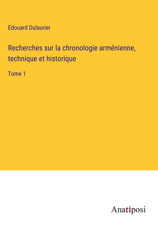 Produktbild: Recherches sur la chronologie arm&eacute;nienne, technique et historique