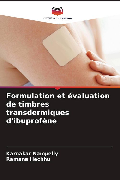 Produktbild: Formulation et &eacute;valuation de timbres transdermiques d'ibuprof&egrave;ne