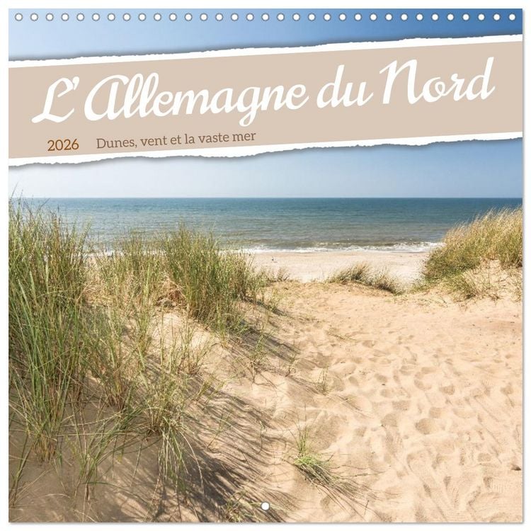Produktbild: L&rsquo;Allemagne du Nord &ndash; Dunes, vent et la vaste mer (Calendrier mural carr&eacute; 2026 30x30 cm) Calendrier double avec une page pour vos prises de notes