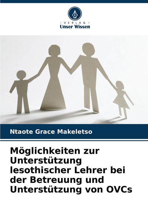 Produktbild: M&ouml;glichkeiten zur Unterst&uuml;tzung lesothischer Lehrer bei der Betreuung und Unterst&uuml;tzung von OVCs