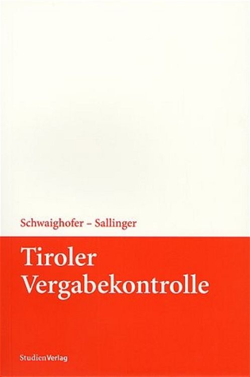 Bild vom Artikel Tiroler Vergabekontrolle vom Autor Christian Ra DDR. Schwaighofer