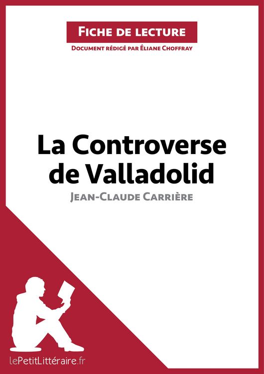 Produktbild: La Controverse de Valladolid de Jean-Claude Carri&egrave;re (Fiche de lecture)