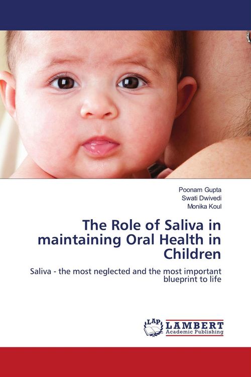 Produktbild: The Role of Saliva in maintaining Oral Health in Children