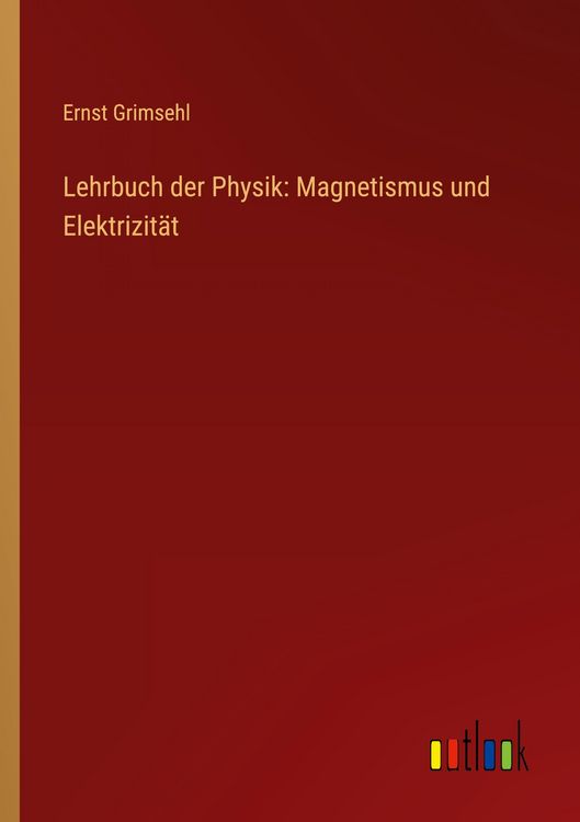 Produktbild: Lehrbuch der Physik: Magnetismus und Elektrizit&auml;t