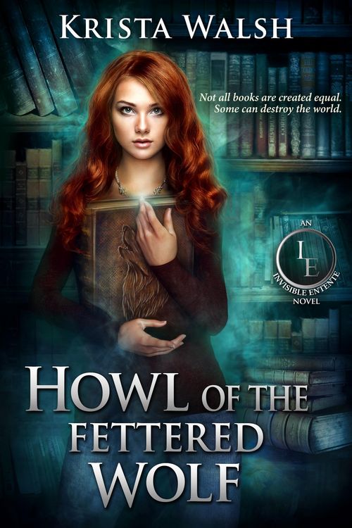 Produktbild: Howl of the Fettered Wolf (The Invisible Entente, #4)