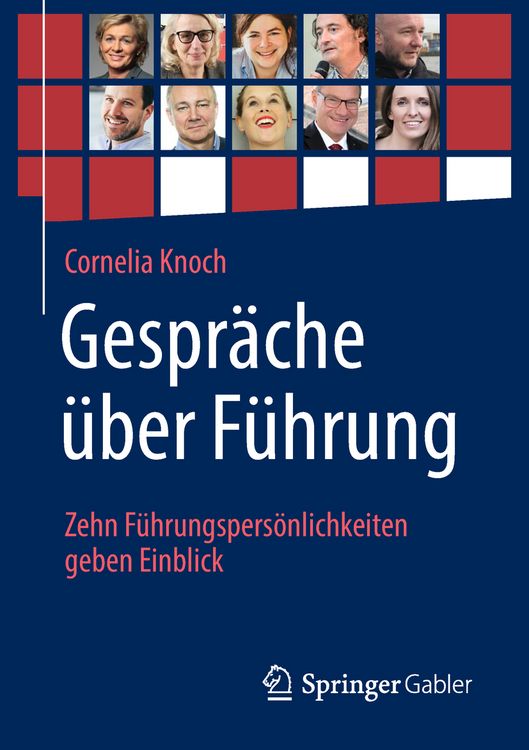 Produktbild: Gespr&auml;che &uuml;ber F&uuml;hrung: Zehn F&uuml;hrungspers&ouml;nlichkeiten geben Einblick