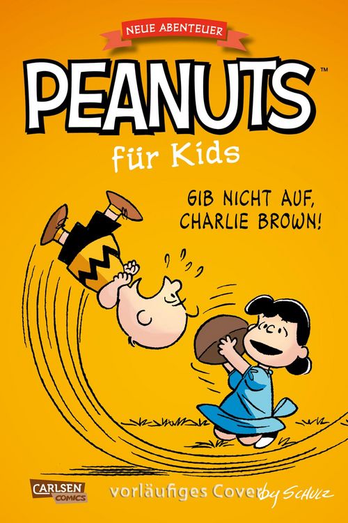 Produktbild: Peanuts f&uuml;r Kids - Neue Abenteuer 8: Gib nicht auf, Charlie Brown!