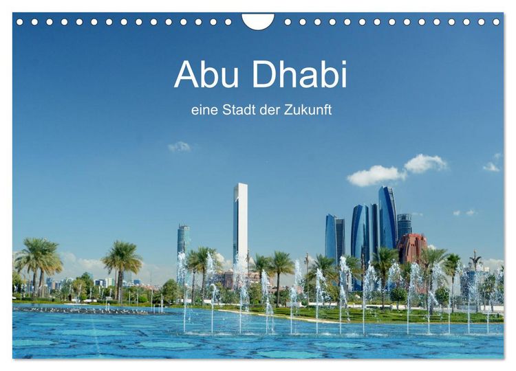 Produktbild: Abu Dhabi, eine Stadt der Zukunft. (Wandkalender 2026 DIN A4 quer), CALVENDO Monatskalender