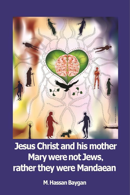 Produktbild: Jesus christ and his mother Mary were not Jews, rather they were Mandaean