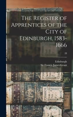 Produktbild: The Register of Apprentices of the City of Edinburgh, 1583-1666; 28