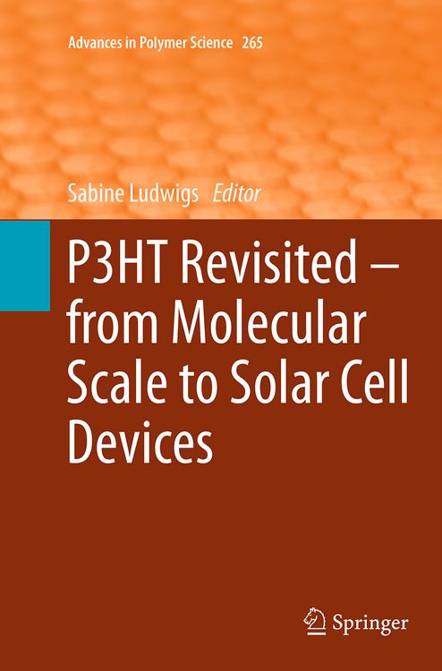 Produktbild: P3HT Revisited &ndash; From Molecular Scale to Solar Cell Devices