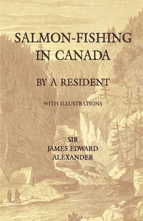 Produktbild: Salmon-Fishing in Canada, by a Resident - With Illustrations