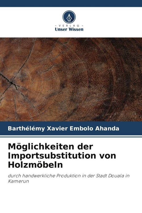 Produktbild: M&ouml;glichkeiten der Importsubstitution von Holzm&ouml;beln