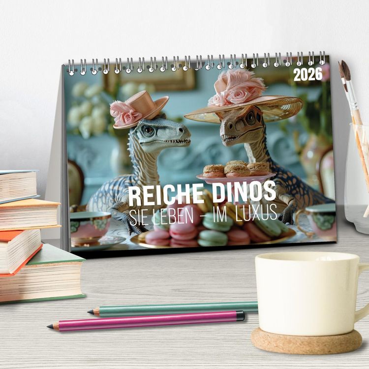Produktbild: Reiche Dinos. Sie leben &ndash; im Luxus. (Tischkalender 2026 DIN A5 quer), CALVENDO Monatskalender
