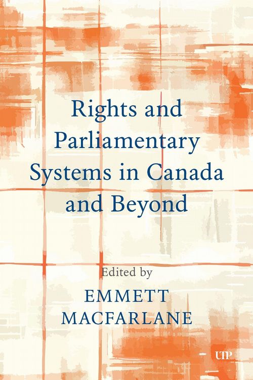 Produktbild: Rights and Parliamentary Systems in Canada and Beyond