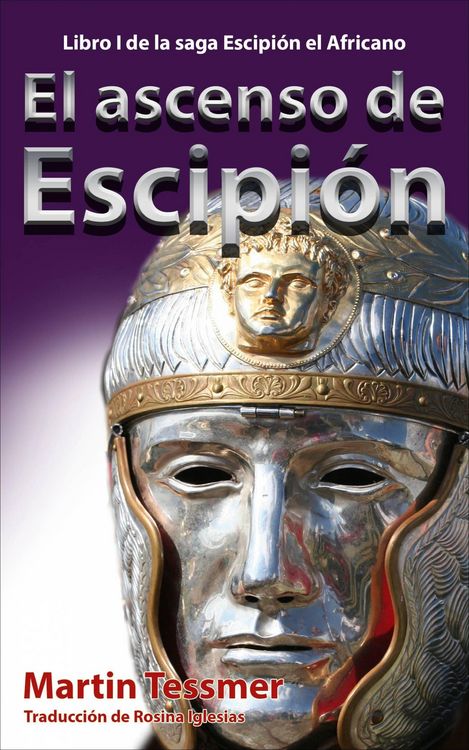 Produktbild: El ascenso de Escipi&oacute;n (Escipi&oacute;n el Africano, #1)