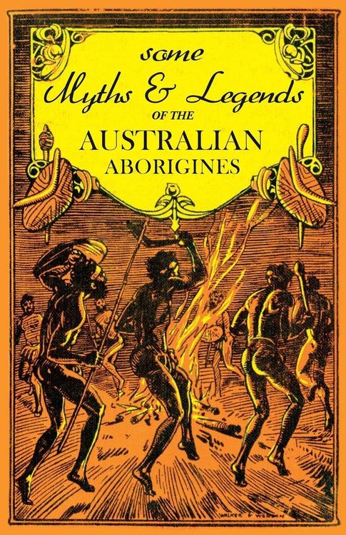 Produktbild: Some Myths and Legends of the Australian Aborigines