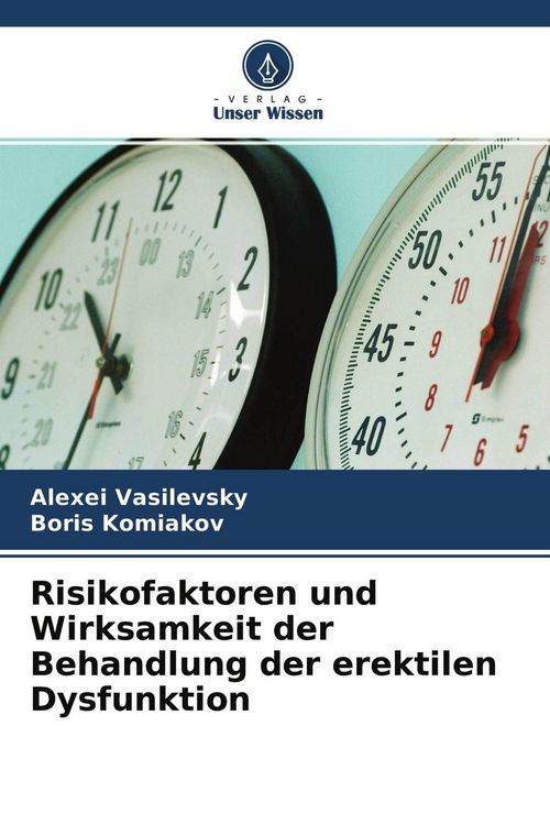 Produktbild: Risikofaktoren und Wirksamkeit der Behandlung der erektilen Dysfunktion