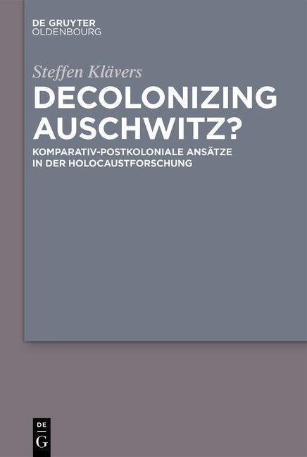 Produktbild: Decolonizing Auschwitz?